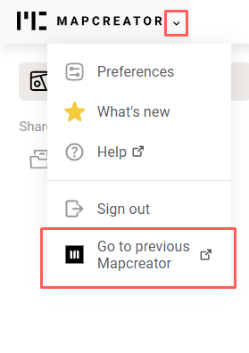 How to go back to the old version of Mapcreator when you are in Mapcreator Next